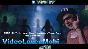 Abcd Yaariyan Ft Yo Yo Honey Singh Teaser Song Free Download At Http Www Videolover Mobi Main Php Dir Exclusive 20songs Comedy Video Clips Songs Teaser Смотреть видео про abcd channel.