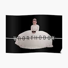 Here's what we know about a possible season 2. Unorthodox Posters Redbubble