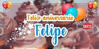Você quer ter uma boa festa de feliz aniversário? Feliz Aniversario Felipe Video Gratis Com Nome Personalizado Para Felipe Musica De Feliz Aniversario Feliz Aniversario Aniversario