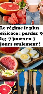 Le Regime Le Plus Efficace Perdez 9 Kg 7 Jours En 7 Jours Seulement Nutrition Diet And Nutrition Food And Drink