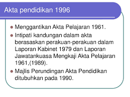 Tayangan slaid berkenaan dengan akta pendidikan 1996. Implikasi Pendidikan Wajib Ppt Download