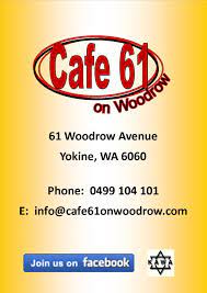 Cafe 61 On Woodrow Yokine Cafe Woodrow Danger Sign
