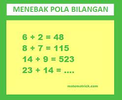 Ketika aku memperlihatkan tebakan ini di kelas, beberapa siswa yang cukup cerdas menjawab soal ini dalam waktu kurang dari 1 menit dan… salah. Permainan Matematika Menebak Pola Bilangan Matematrick