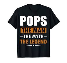 Pops The Man The Myth The Legend Gifts For Dad Shirt For Dad Fathers Day Shirt Fathers Day Gifts Happy Fathers Day Best Papa Papa In 2020 Fathers Day Shirts Funny Fathers