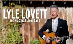 An Evening with Lyle Lovett and his Small Large Band