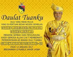 Forud for implementeringen af denne unikke form for monarki blev området styret af sultanen i malacca. Snapshots By Dudi Aziz Dymm Yang Di Pertuan Besar Negeri Sembilan Dymm Tuanku Muhriz The Return Of The King