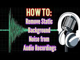 Some people may tell you to use static, few may tell you to use a singleton, but they'll all tell you to be careful. How To Remove Static Background Noise From Microphone Audio Recordings Youtube