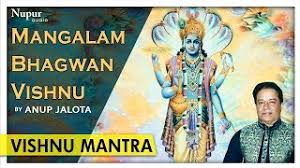 Mangalam bhagwan vishnu mantra lyrics are traditional. Vishnu Mantra Mangalam Bhagwan Vishnu à¤® à¤—à¤²à¤® à¤­à¤—à¤µ à¤¨ à¤µ à¤· à¤£ Nghenhachay Net