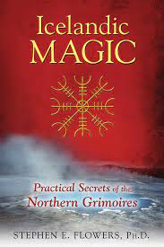 Fire and ice stephen flowers pdf. Icelandic Magic Practical Secrets Of The Northern Grimoires Flowers Ph D Stephen E 9781620554050 Amazon Com Books