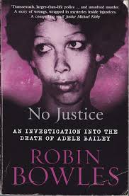 No Justice (Death of Adele Bailey) by Robin Bowles