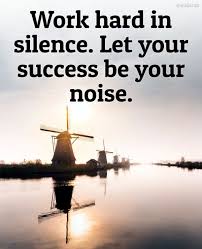 Work Hard In Silence Let Your Success Be Your Noise Mill Quotesforsuccess Motivationalsayings Motiv Work Hard In Silence Motivational Pictures Work Hard