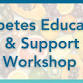 Diabetes Self-Management Education Support Workshop event image