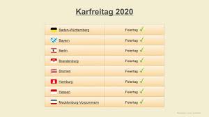 Karfreitag und ostermontag sind gesetzliche feiertage und demnach bundesweit für alle schüler, sowie die meisten arbeitnehmer frei. Karfreitag 2020 Datum Feiertage Deutschland 2020 Youtube