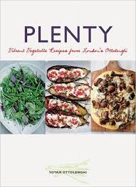 Plenty Vibrant Vegetable Recipes From London S Ottolenghi Vegetarian Cooking Vegetable Cookbook Vegetable Cooking Hardcover Vegetable Recipes Vegetarian Cooking Recipes