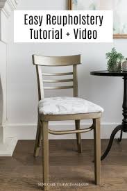 We give you lots of upholstery tips and tricks throughout the video so. Easy Reupholstery Tutorial Video So Much Better With Age