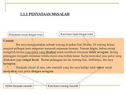 Mulai dari kalimat berkesan pertanyaan maupun jika dirasa lebih sesuai mengenakan kalimat pernyataan, tak ada salahnya anda membuat rumusan. Contoh Folio Reka Cipta Contoh L