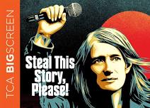 Movies on the Big Screen: Steal This Story, Please!