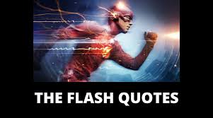 The smile did not mean that he was happy. The Flash Quotes About Running Barry Allen Reverse Flash
