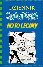 No To Lecimy Dziennik Cwaniaczka Tom 12 Kinney Jeff Ksiazka W Sklepie Empik Com