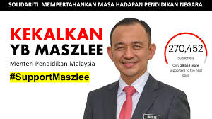 Petition Kekalkan Yb Maszlee Sebagai Menteri Pendidikan Malaysia Change Org