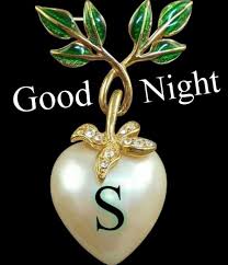 Letter S Good Nigt Good Night Love Images Good Night Good Night Wallpaper