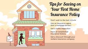 Get a homeowners insurance quote. Money Saving Insurance Tips For First Time Homebuyers