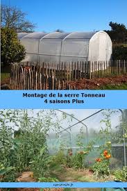 Montage De La Serre Tonneau 4 Saisons Plus Tonneau Jardinage Et Idees Jardin