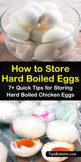 How long will your eggs stay good in the fridge? 7 Quick Tips For Storing Hard Boiled Chicken Eggs