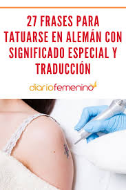 27 Frases Para Tatuarse En Aleman Con Significado Especial Y Traduccion Tatuajes De Arte Corporal Frases Frases En Aleman