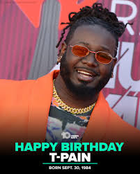 HAPPY BIRTHDAY 🎂 Florida native singer-songwriter, T-Pain, is celebrating  his 39th birthday today! Sending many wishes!