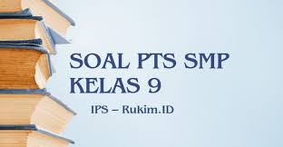 Download Soal Ips Pts Kelas 9 Smp Semester Genap 2020 Pdf