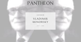 Vladimir Minorsky Biography