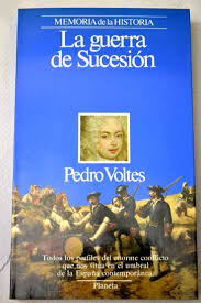 la guerra de sucesion | pedro voltes