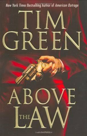 Above the Law (Casey Jordan, #2) by Tim Green | Goodreads