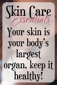 Your Skin Is Your Body S Largest Organ Take Care Of It Skin Care Essentials Part I Why Is Skin Skin Care Essentials Mary Kay Skin Care Healthy Skin Care