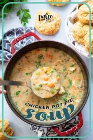 Chicken Pot Pie Soup With Low Carb Biscuits Paleo Keto Option Paleo Dishes Chicken Pot Pie Soup Dairy Free Chicken Pot Pie