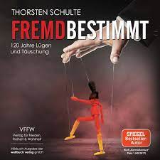 Full supports all version of your device, includes pdf, epub and kindle version. Fremdbestimmt 120 Jahre Lugen Und Tauschung Od Autoru Thorsten Schulte Audioknihy Na Google Play