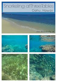 Complete Guide To Snorkeling At Three Tables On Oahu Hawaii Oahu Vacation Hawaii Travel Hawaiian Vacation