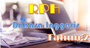 Langkah kandungan aktiviti pengajaran dan pembelajaran catatan langkah 1 murid bermain permain bahasa 1. Rph Bahasa Inggeris Tahun 2 Gurubesar My