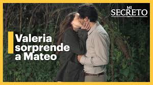 Valeria y Mateo se besan! | Mi secreto 3/4 | C - 105 - YouTube