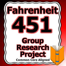 Fahrenheit 451 Group Research Project Teaching High School English Teaching American Literature High School English Classroom