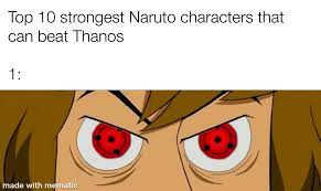 It is regarded as one of the three great dōjutsu, the others being the byakugan and the rinnegan. Shaggy Has The Sharingan Plus He Has More Power Than The Whole Okotsuki Clan Combined R Dankruto