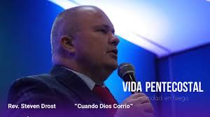 Rev. Steven Drost Obispo Presidente de la Iglesia Pentecostal Unida de  México A.R. Tema: "Cuan Dios Corrio" Grabación hecha hace algunos años en  el País de Venezuela 🔥 Comparte esta Bendicion a