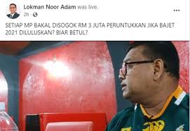 A politician with the ambition to create a society. Lokman Adam Ditahan Ketika Sesi Facebook Live Astro Awani