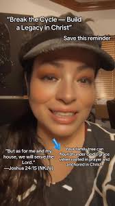 You have the power-through Christ-to shift your lineage from broken to  blessed, from lost to redeemed. Through prayer and unwavering faith in  Jesus, generational cycles can be broken, and new legacies can