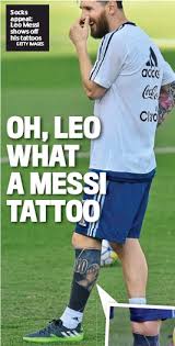 Our website is all about the tattoo's of lionel messi. Oh Leo What A Messi Tattoo Pressreader