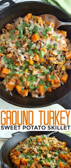 Ground Turkey Sweet Potato Skillet Rezept Rezepte Gesund Putenhackfleisch Rezepte Gesundes Essen