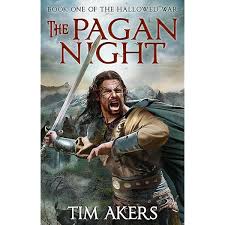 Amazon.com: The Pagan Night: The Hallowed War 1: 9781783297375: Akers, Tim:  Books