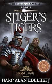 Stiger's Tigers (The Stiger Chronicles Book 1) eBook : Edelheit, Marc Alan,  Mangialardi, Gianpiero: Kindle Store