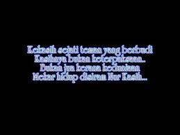 Ketikkan nama penyanyi dan judul lagu, berikan tanda kutip di judul lagu, misal: In Team Nur Kasih Lirik Youtube